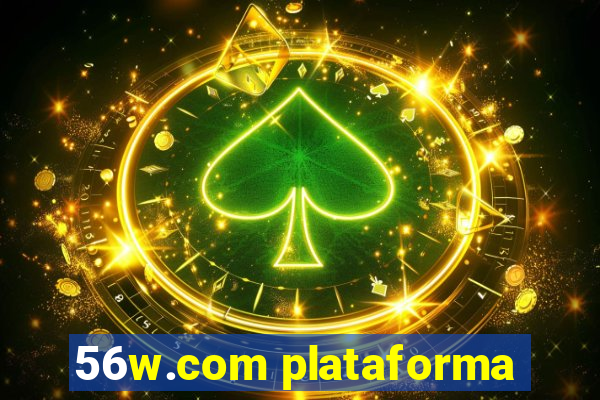 56w.com plataforma