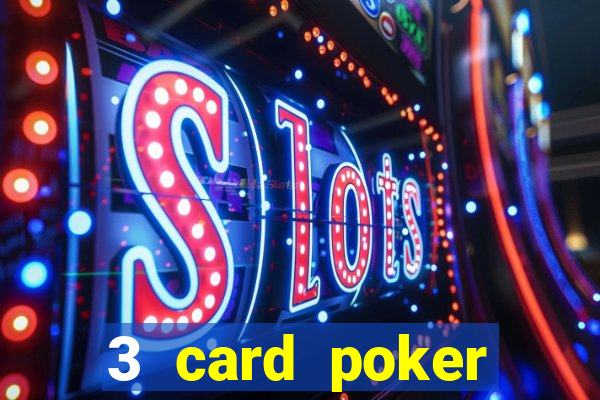 3 card poker online casino