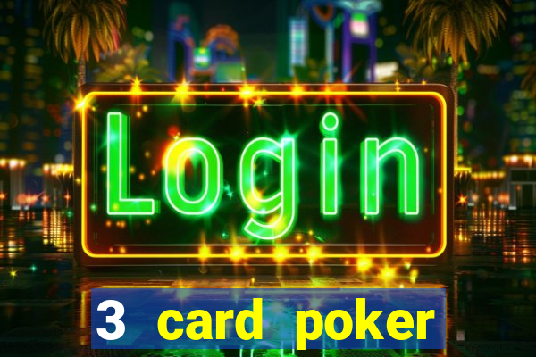 3 card poker online casino