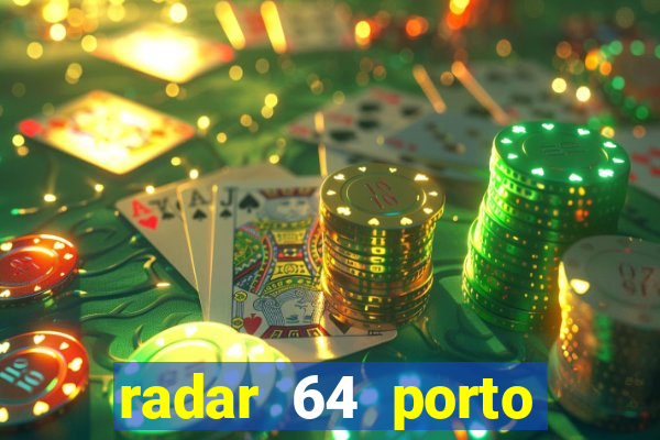 radar 64 porto seguro bahia