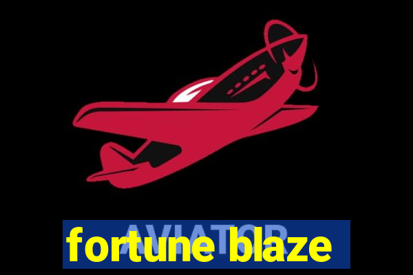 fortune blaze