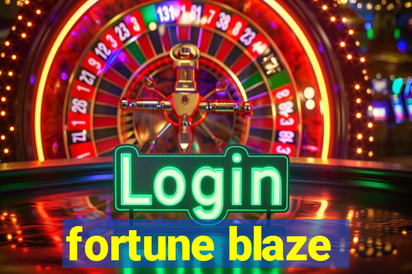 fortune blaze