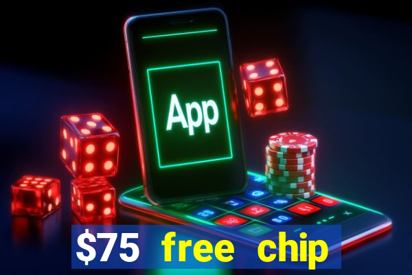 $75 free chip funclub casino