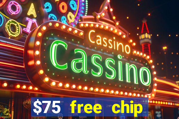 $75 free chip funclub casino