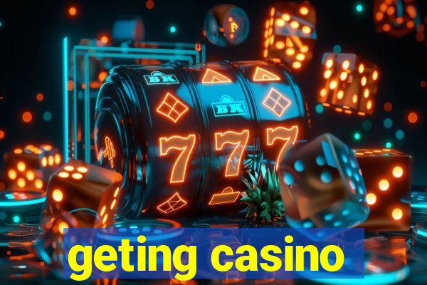 geting casino