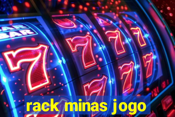 rack minas jogo