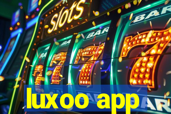 luxoo app