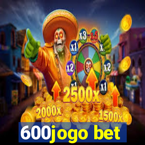 600jogo bet