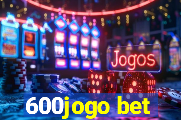 600jogo bet