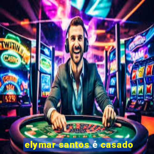 elymar santos é casado