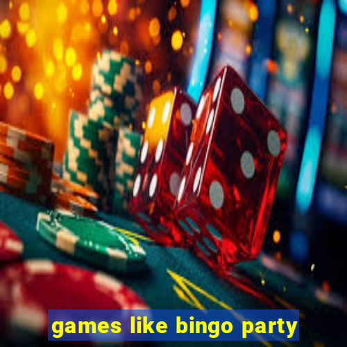 games like bingo party