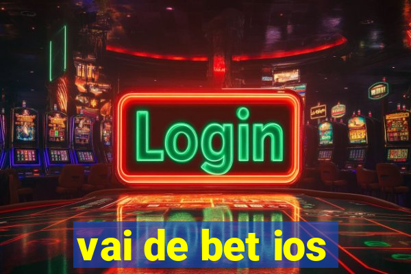 vai de bet ios