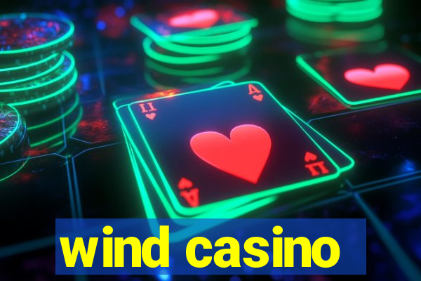 wind casino