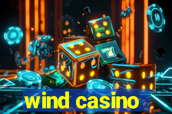 wind casino