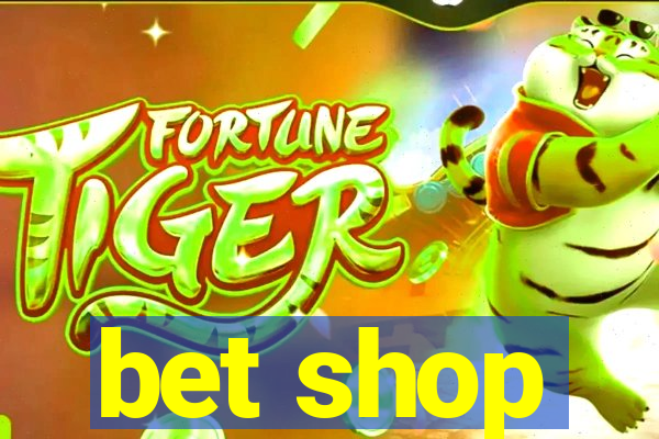 bet shop