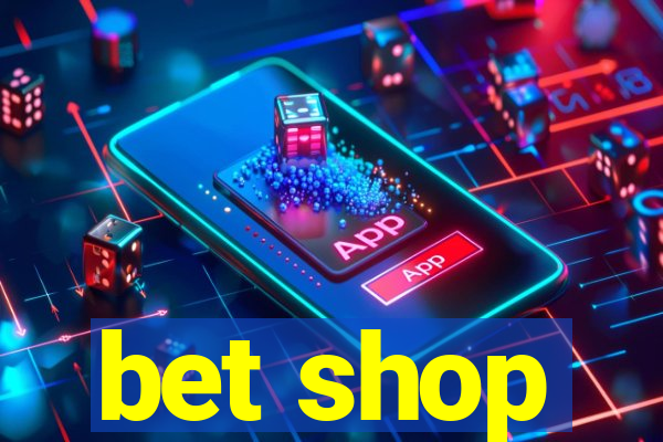 bet shop