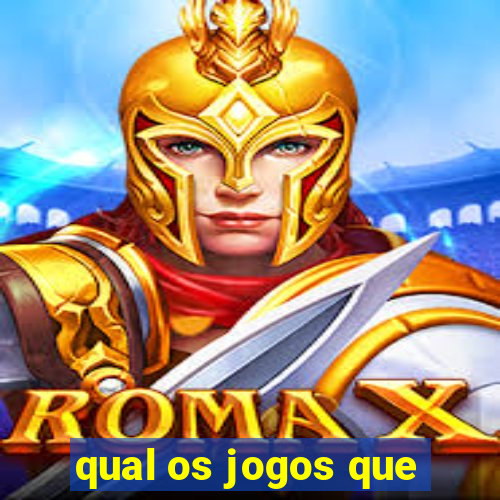 qual os jogos que