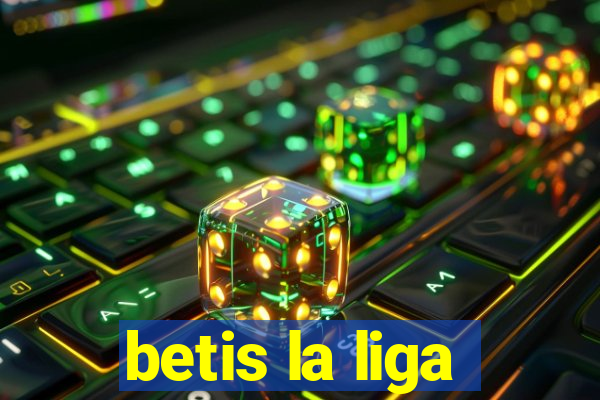 betis la liga