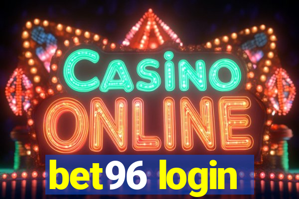 bet96 login