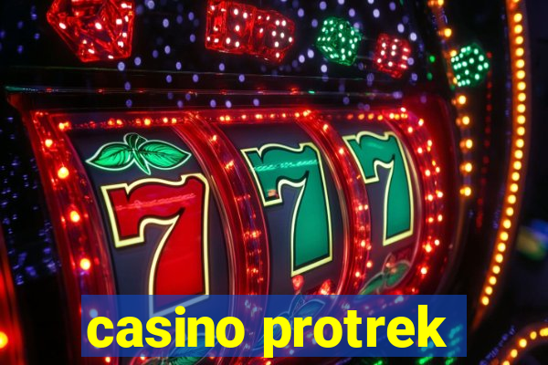 casino protrek