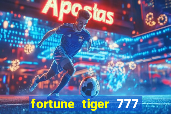 fortune tiger 777 bonus de cadastro