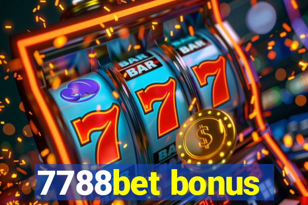 7788bet bonus