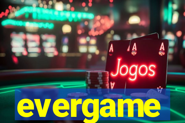 evergame