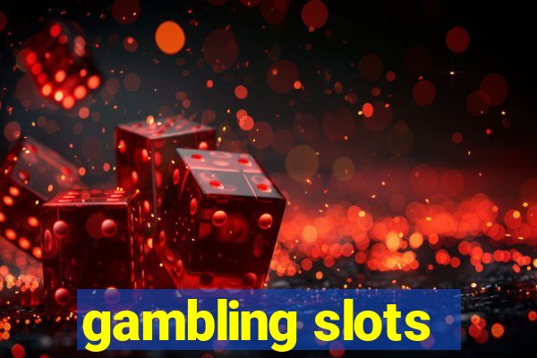 gambling slots