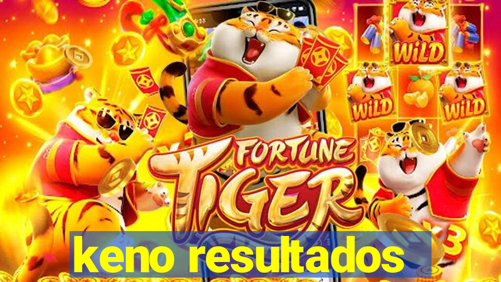 keno resultados