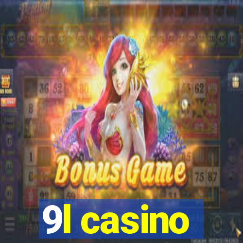 9l casino