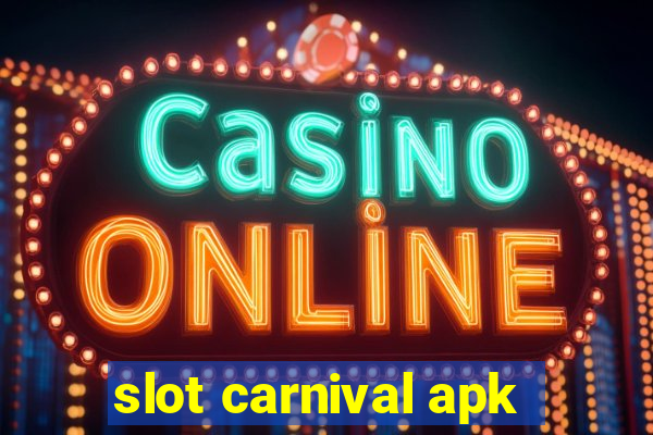 slot carnival apk