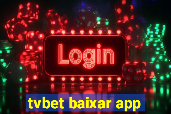 tvbet baixar app