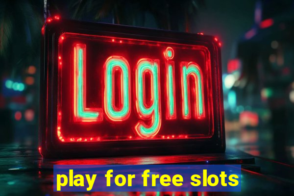 play for free slots