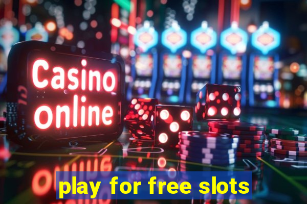 play for free slots