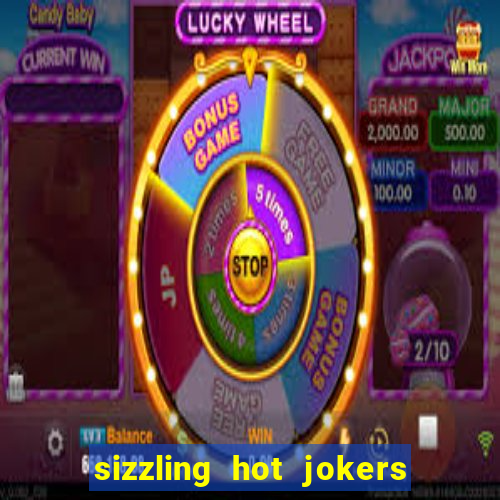 sizzling hot jokers daily jackpot slot