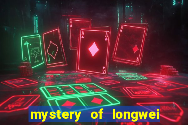 mystery of longwei slot gratis