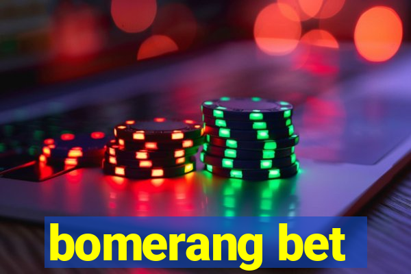 bomerang bet