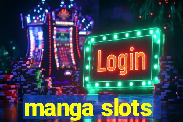 manga slots