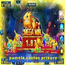 pamela santos privacy