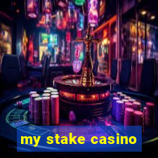 my stake casino