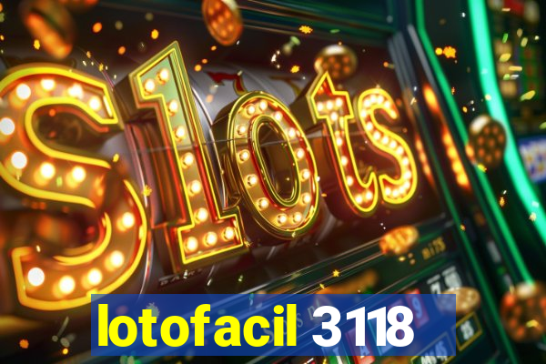 lotofacil 3118