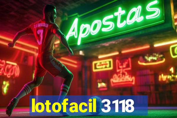 lotofacil 3118