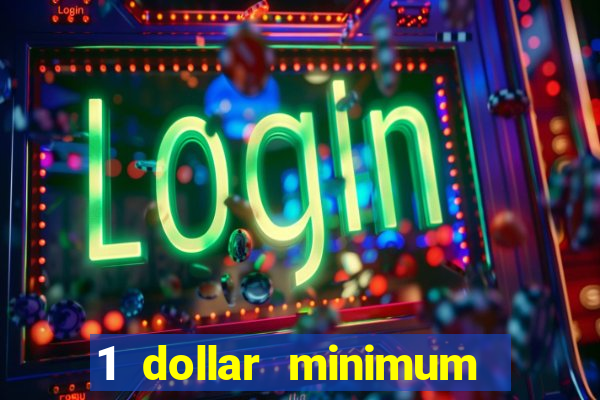 1 dollar minimum deposit casino australia