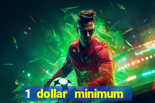 1 dollar minimum deposit casino australia