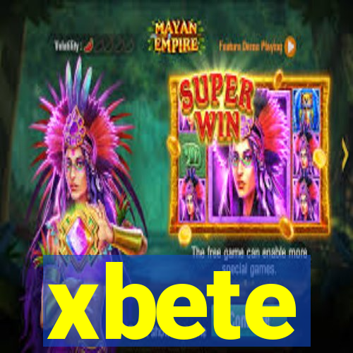 xbete