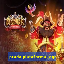 prada plataforma jogo