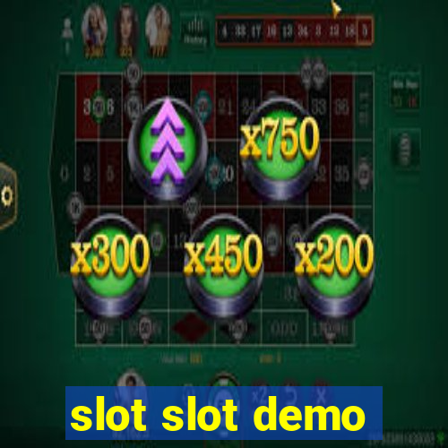 slot slot demo