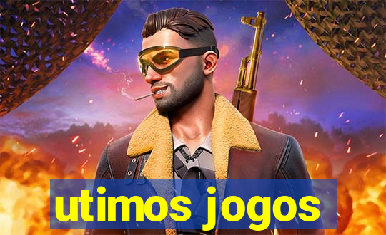 utimos jogos