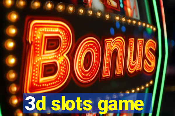 3d slots game