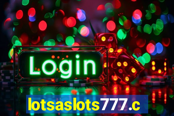 lotsaslots777.com